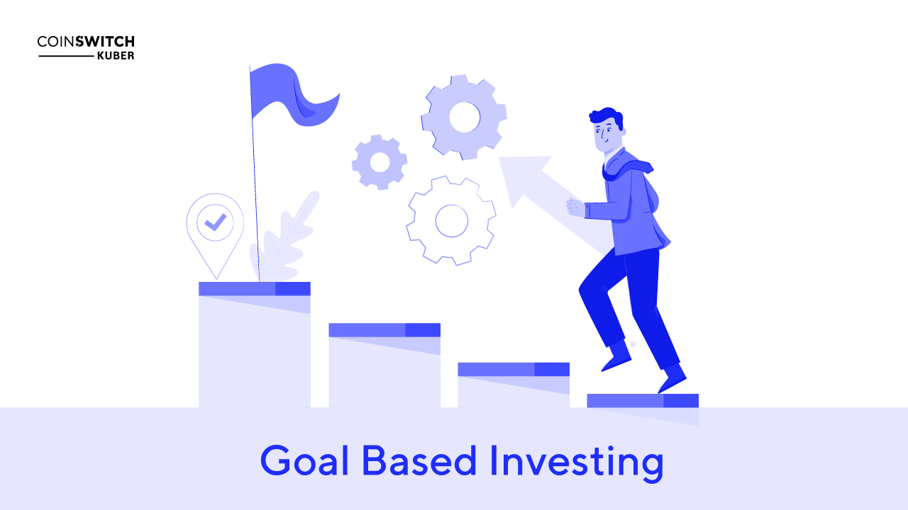 Importance Of Goal Based Investing How Does It Work